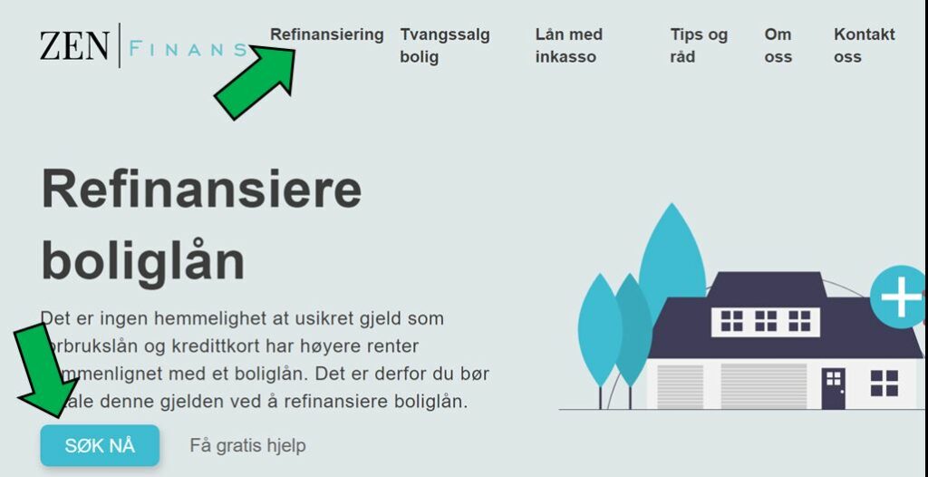 Bildet viser nettsiden til Zen Finans for å refinansiere boliglån med to grønne piler ved overskriften Refinansiering og ved Søk Nå knappen