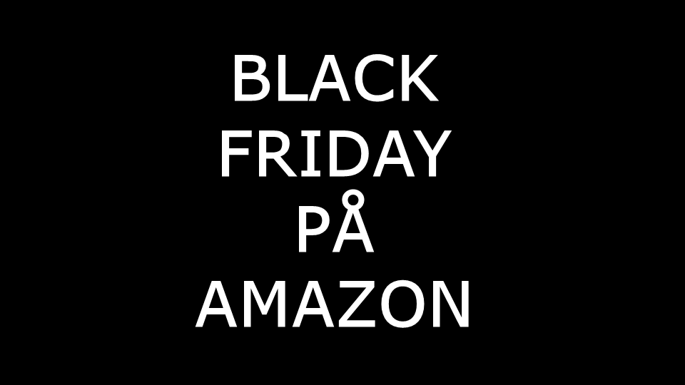 Black Friday på Amazon skrevet med store hvite bokstaver på sort bakgrunn.