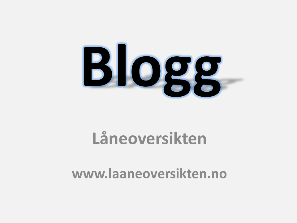 Blogg skrevet i store sorte bokstaver over Låneoversikten og www.laaneoversikten.no.