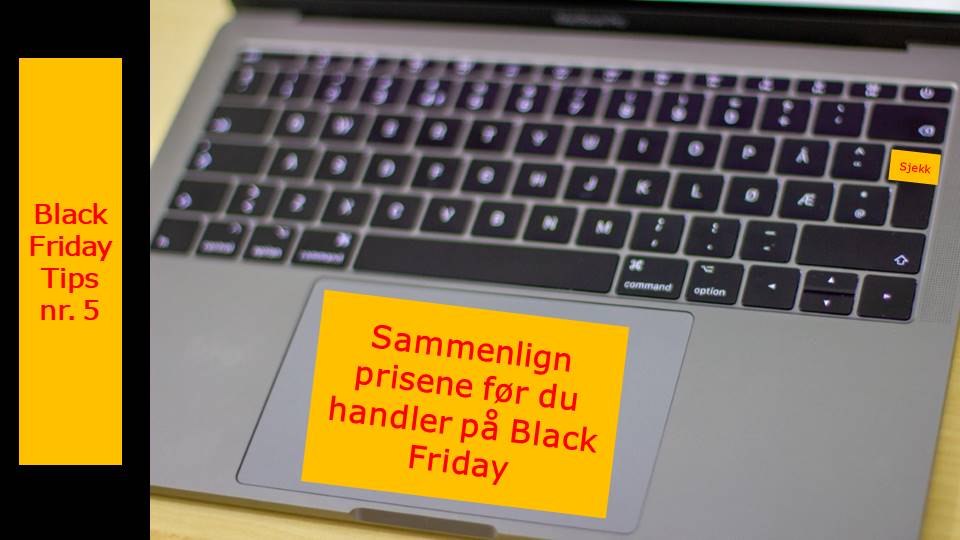 Sammenlign prisene før du handler på Black Friday er skrevet på en PC.