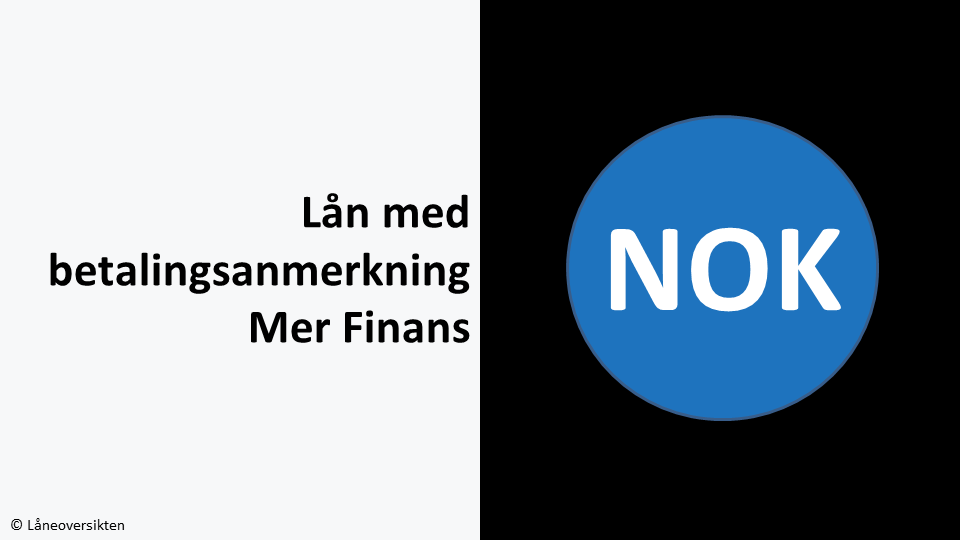 Lån med betalingsanmerkning Mer Finans