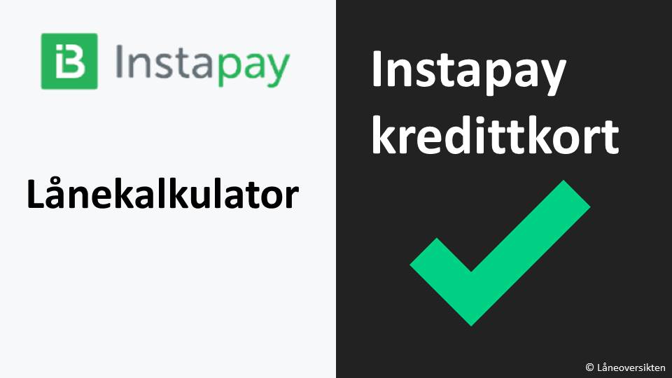 Instapay kredittkort lånekalkulator