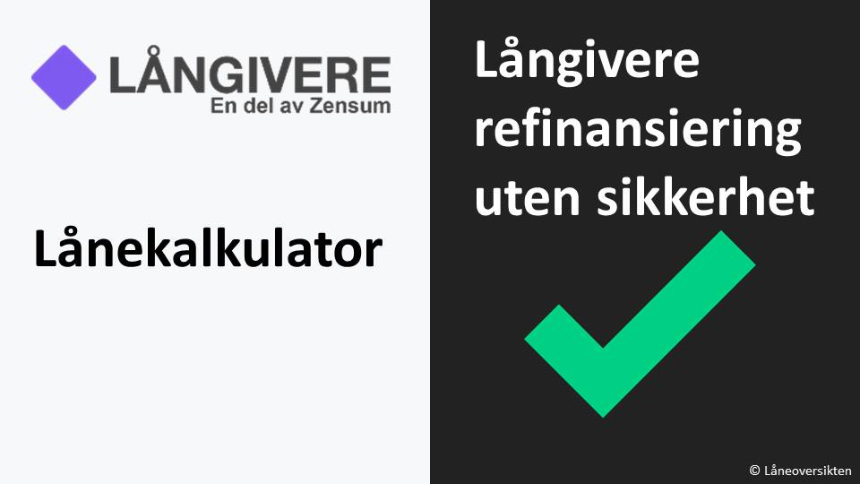 Långivere refinansiering uten sikkerhet lånekalkulator