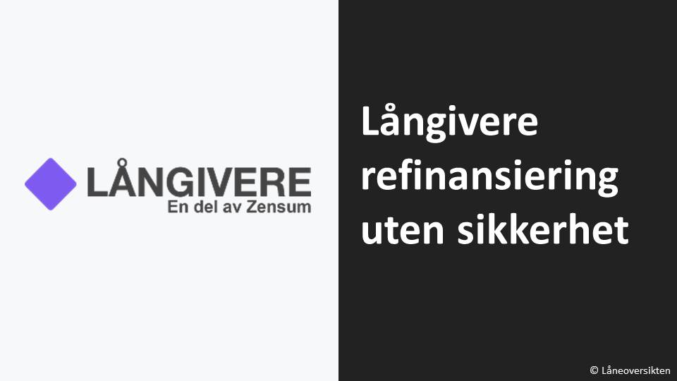 Långivere refinansiering uten sikkerhet